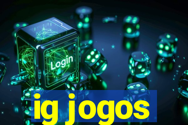 ig jogos